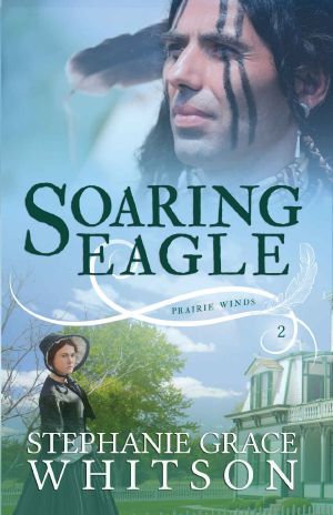 [Prairie Winds 02] • Soaring Eagle